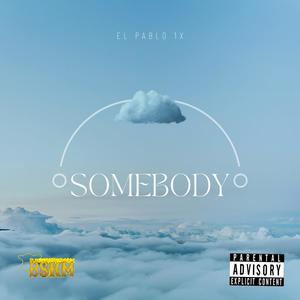 Somebody (Explicit)