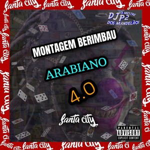 MONTAGEM BERIMBAU ARABIANO 4.0 (Explicit)