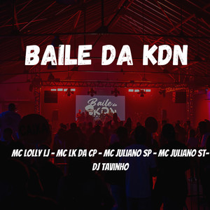 Baile da Kdn (Explicit)