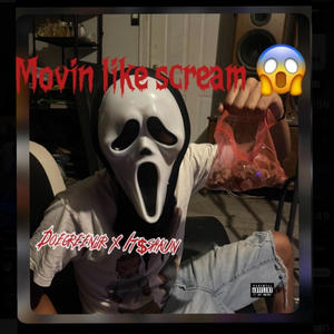 Movin like scream (feat. It$ Shaun) [Explicit]