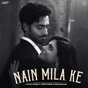 Nain Mila Ke