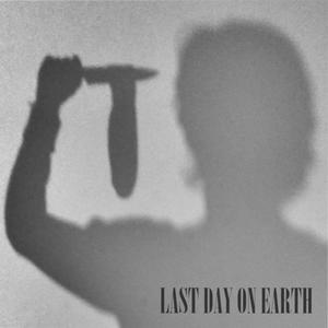 Last Day On Earth