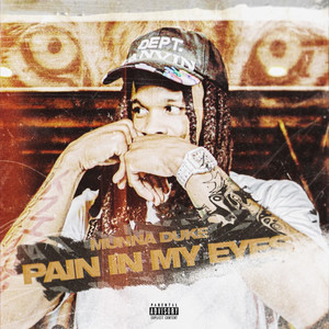 Pain in My Eyes (Explicit)
