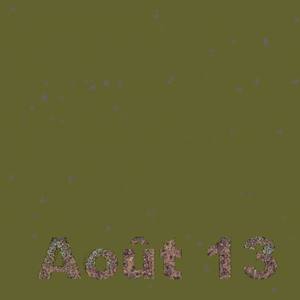 Août 13