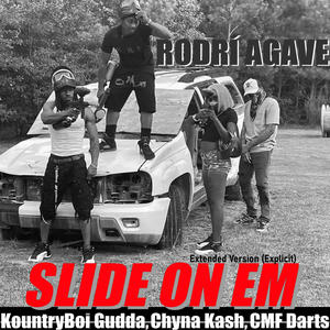 Slide On Em (feat. KountryBoi Gudda, Chyna Kash & CMF Darts) [Extended Version] [Explicit]