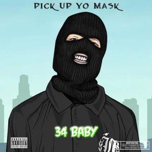 Pick Up Yo Mask (Explicit)