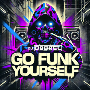 Go Funk Yourself (Explicit)