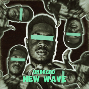 UNDRGRD NEW WAVE