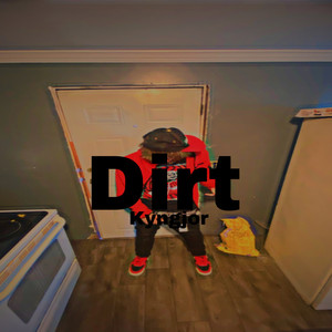 Dirt (Explicit)