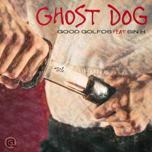 Ghost Dog (feat. Sin H) (Explicit)