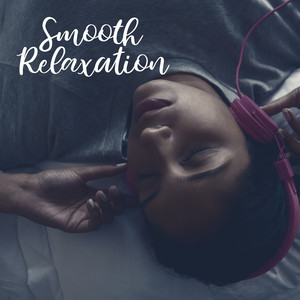 Smooth Relaxation: Fresh Jazz Hits 2020