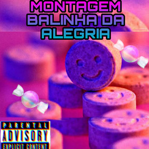 MONTAGEM BALINHA DA ALEGRIA (Explicit)