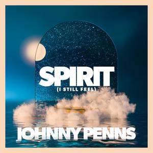 Spirit (I Still Feel)