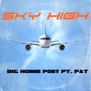 SKY HIGH (feat. FAT) [Explicit]