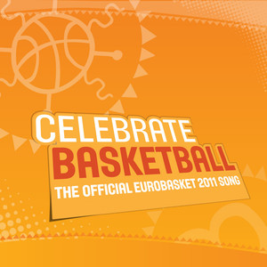 Celebrate Basketball (The Official Eurobasket 2011 Song)