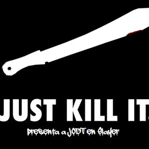 JUST KILL IT. presenta a J.ODT en Slayer (Explicit)