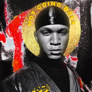 Not going back (Explicit)