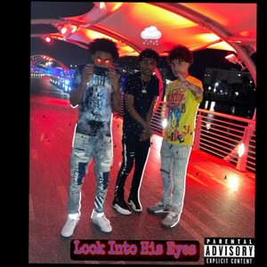 Look into His Eyes (feat. Fbs Chriss & Jaybleedit) [Explicit]