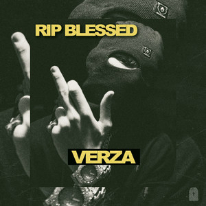 Rip Blessed (Explicit)