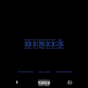 R.I.O. - HUSTLA (feat. Fisong & KAMBO) (Explicit)