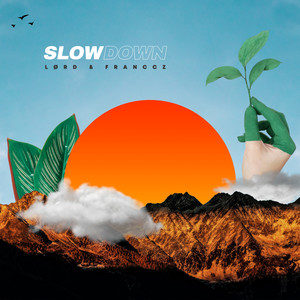 Slow Down