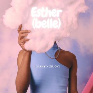 Esther (belle) (feat. Sir ovi)