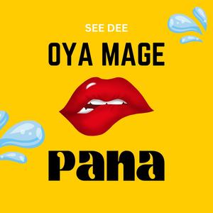 Oya Mage Pana (Explicit)