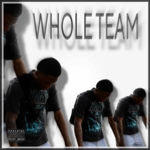 Whole Team (Explicit)