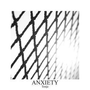 Anxiety