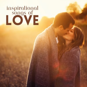 Inspirational Songs of Love