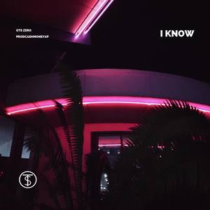 I Know (Explicit)