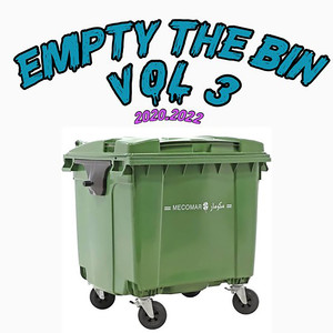 EMPTY THE BIN VOL.3 (Explicit)