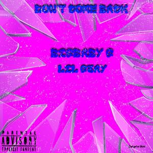 Don’t Come Back (Explicit)