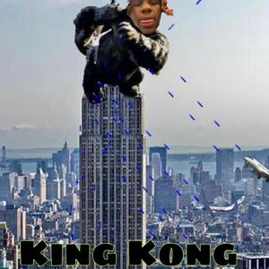 King Kong (Remix) [Explicit]