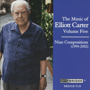 Music of Elliott Carter, Vol. 5