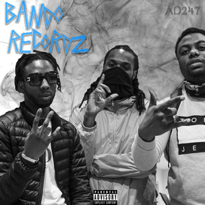 Bando Recordz (Explicit)