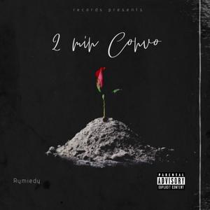 2 Min Convo (Explicit)