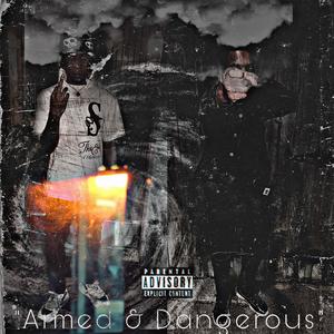 Armed & Dangerous (feat. BagChaserDell) [Explicit]