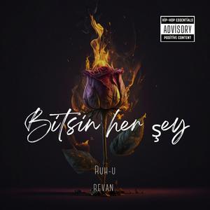 BİTSİN HER ŞEY (Explicit)