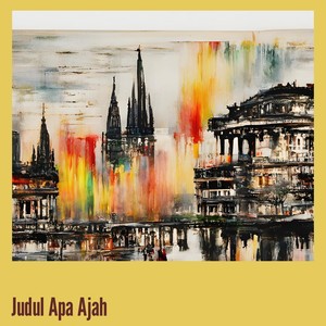 Judul Apa Ajah