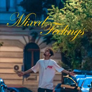 Mixed Feelings (Explicit)