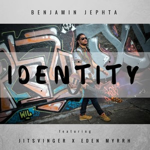 Identity(feat. Jitsvinger & Eden Myrrh)