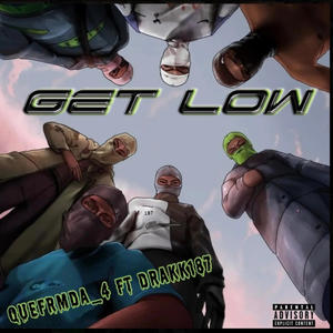 Get low (feat. Drakk187) [Explicit]