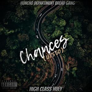 Chances ( Lets Go ) [Explicit]