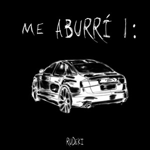 Me aburrí): (Explicit)