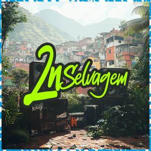 Zn Selvagem (Explicit)