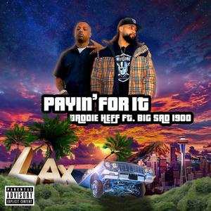 Payin For It (feat. Big Sad 1900) (Explicit)