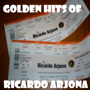 Golden hits of Ricardo Arjona