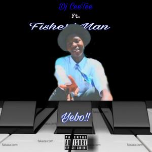 Yebo(feat. Fisher'Man)