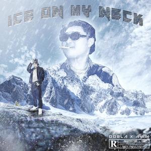 Ice on my neck (Prod.By Zane98)